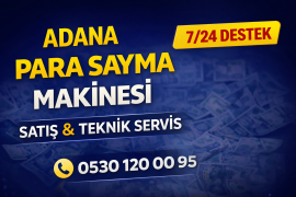 Adana Para Sayma Makineleri Satış ve Teknik Servis